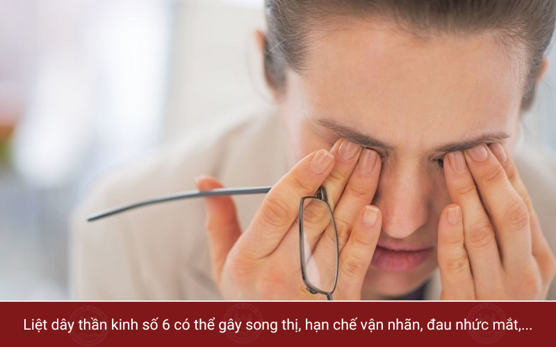 Ảnh hưởng của liệt dây thần kinh số 6 với đôi mắt